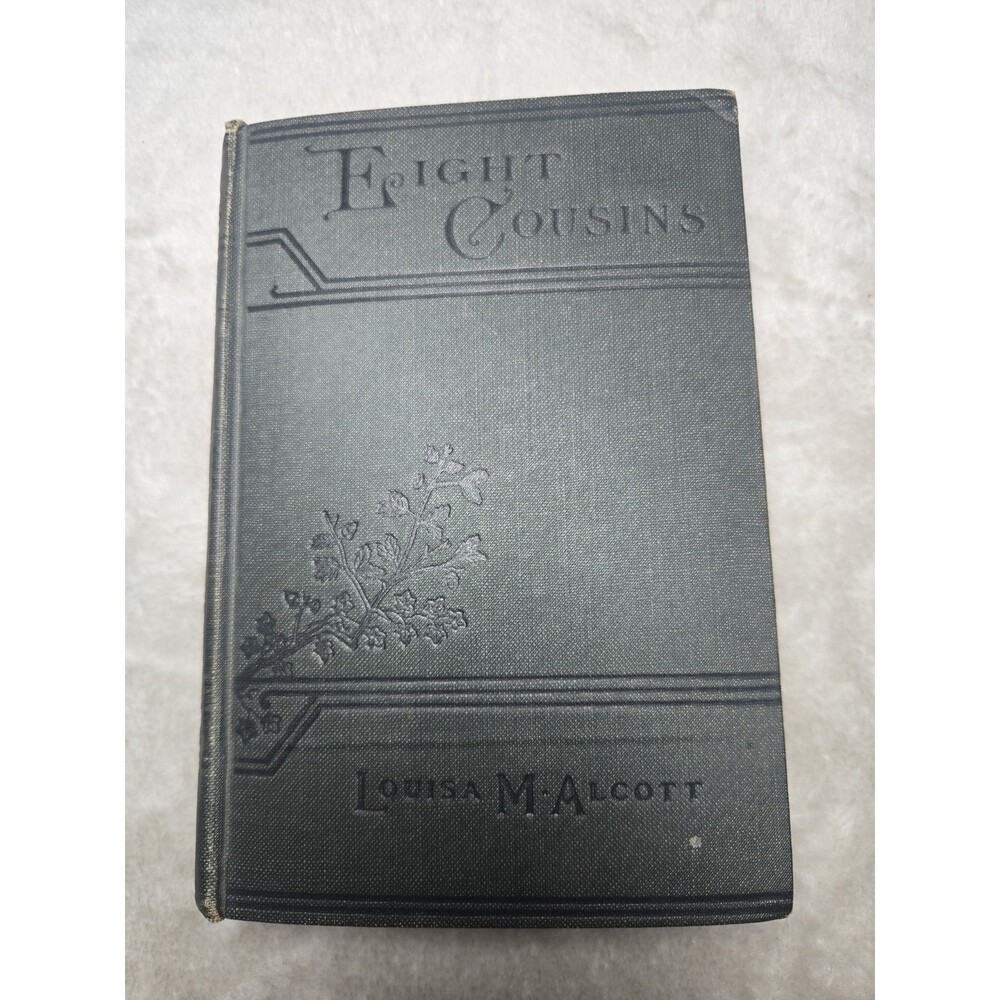 Vintage 1924 Hardcover "Eight Cousins; or, The Aunt-Hill" by Louisa M. Alcott